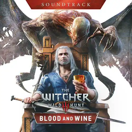 The Witcher 3: Wild Hunt - Blood and Wine Soundtrack cover