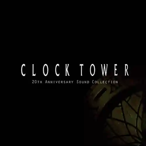 Clock Tower 20th Anniversary Sound Collection cover