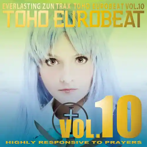 Toho Eurobeat Vol. 10 ~Highly Responsive To Prayers~ cover