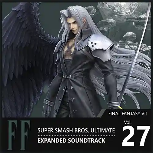Vol. 27: Final Fantasy VII ♪ Super Smash Bros. Ultimate Expanded Soundtrack cover