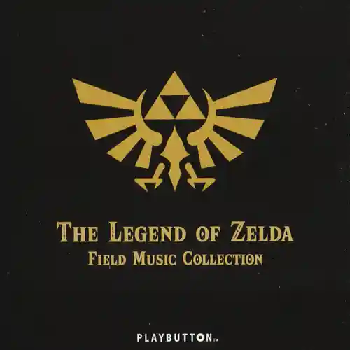 The Legend of Zelda Field Music Collection PLAYBUTTON cover