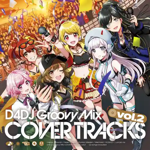 D4DJ Groovy Mix Cover Tracks Vol.2 cover