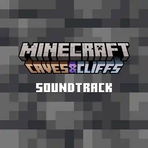 Minecraft: Caves & Cliffs (Original Game Soundtrack) cover