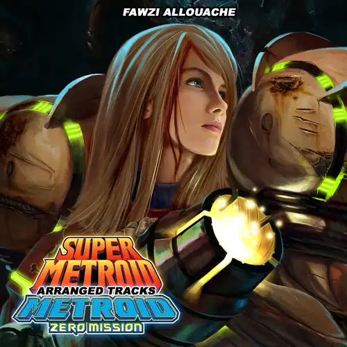 Metroid Zero Mission & Super Metroid Arranged Tracks cover