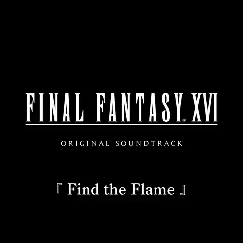 Final Fantasy XVI - Find the Flame cover