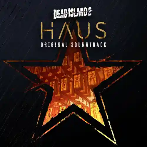 Dead Island 2 Haus (Original Soundtrack) cover
