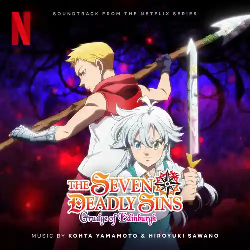 The Seven Deadly Sins: Grudge of Edinburgh (Soundtrack from the Netflix Film) cover