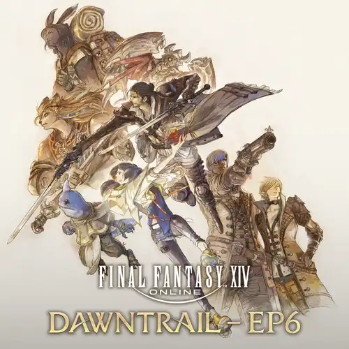 Final Fantasy XIV: Dawntrail - EP6 cover