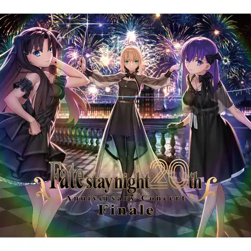"Fate/stay night"20th Anniversary Concert Finale cover